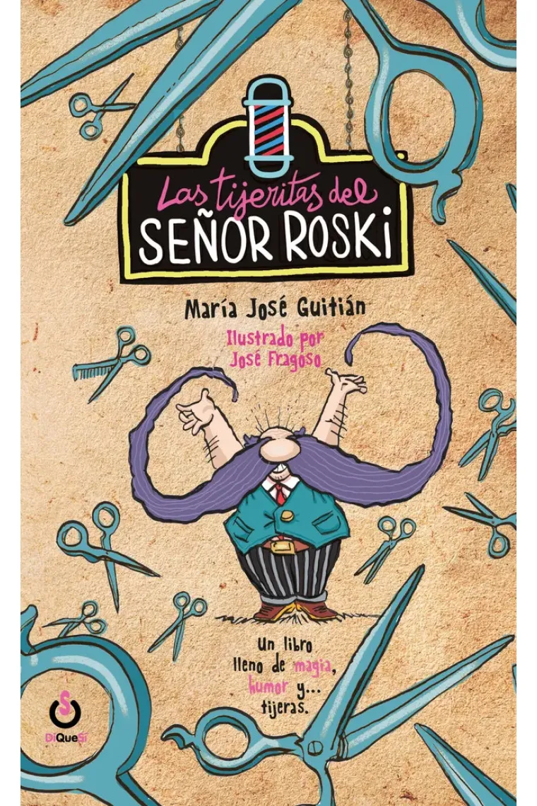 LAS TIJERITAS DEL SEÑOR ROSKI