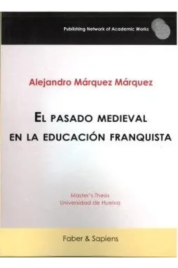 El pasado medieval en la educacion franquista