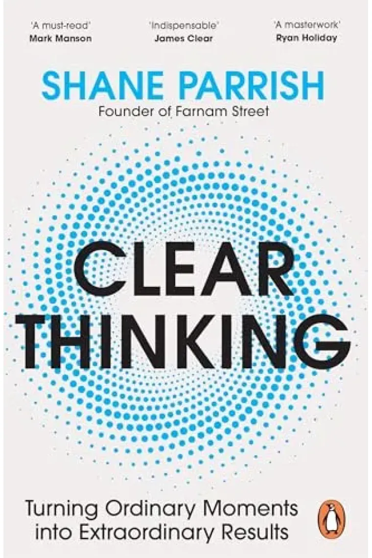 Clear Thinking: Turning Ordinary Moments Into Extraordinary Results (Inglés)
