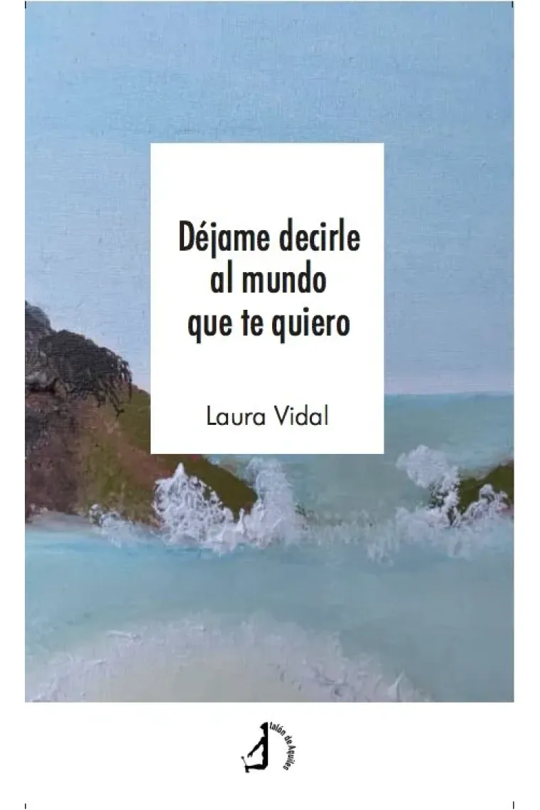 DEJAME DECIRLE AL MUNDO QUE TE QUIERO