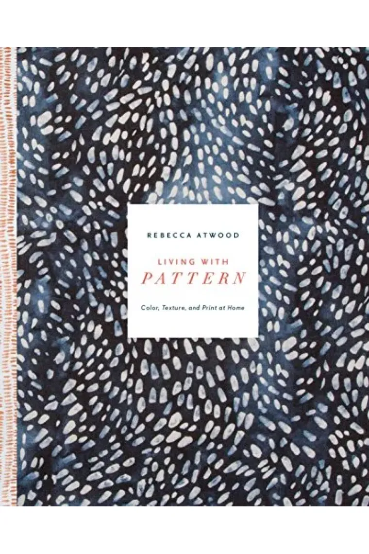 Living with Pattern: Color, Texture, and Print at Home (Inglés)