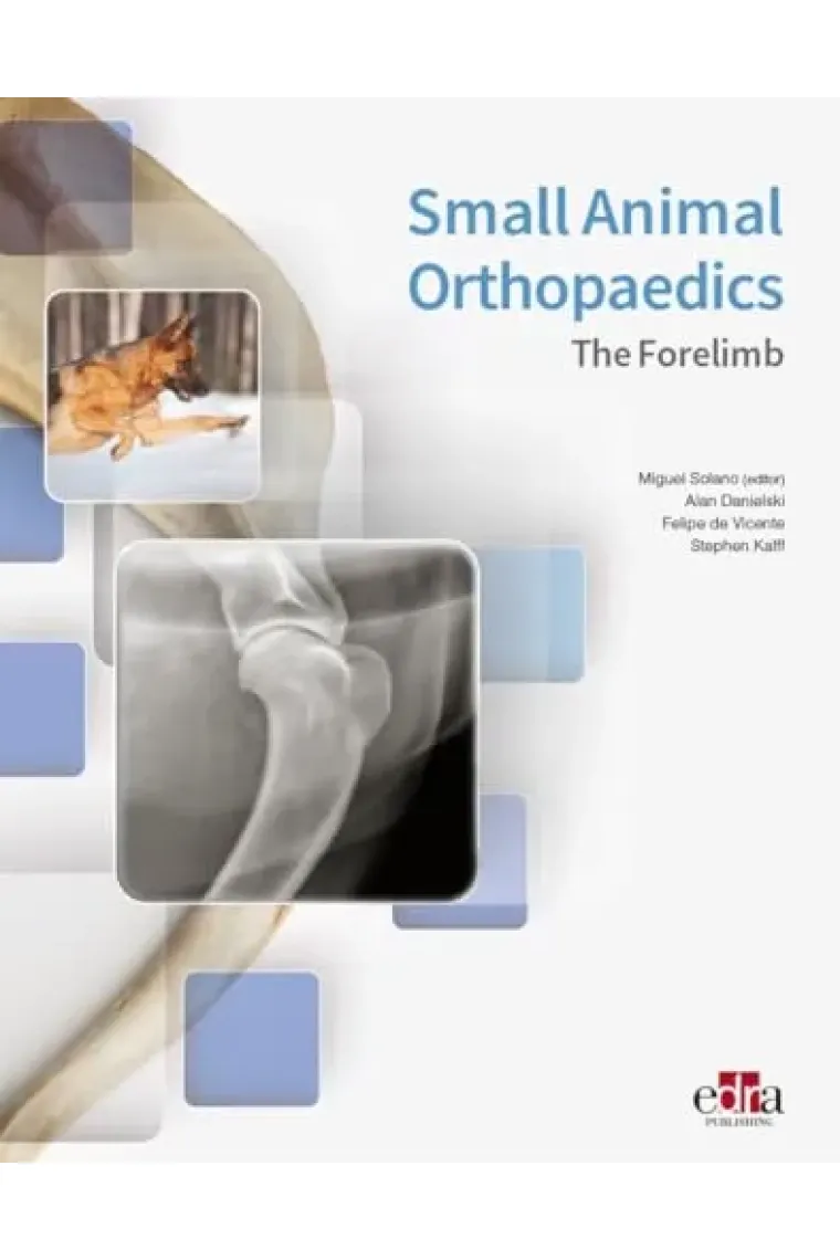 SMALL ANIMAL ORTHOPAEDICS THE FORELIMB