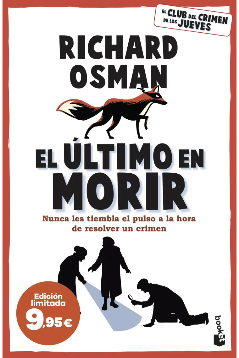El último en morir.
