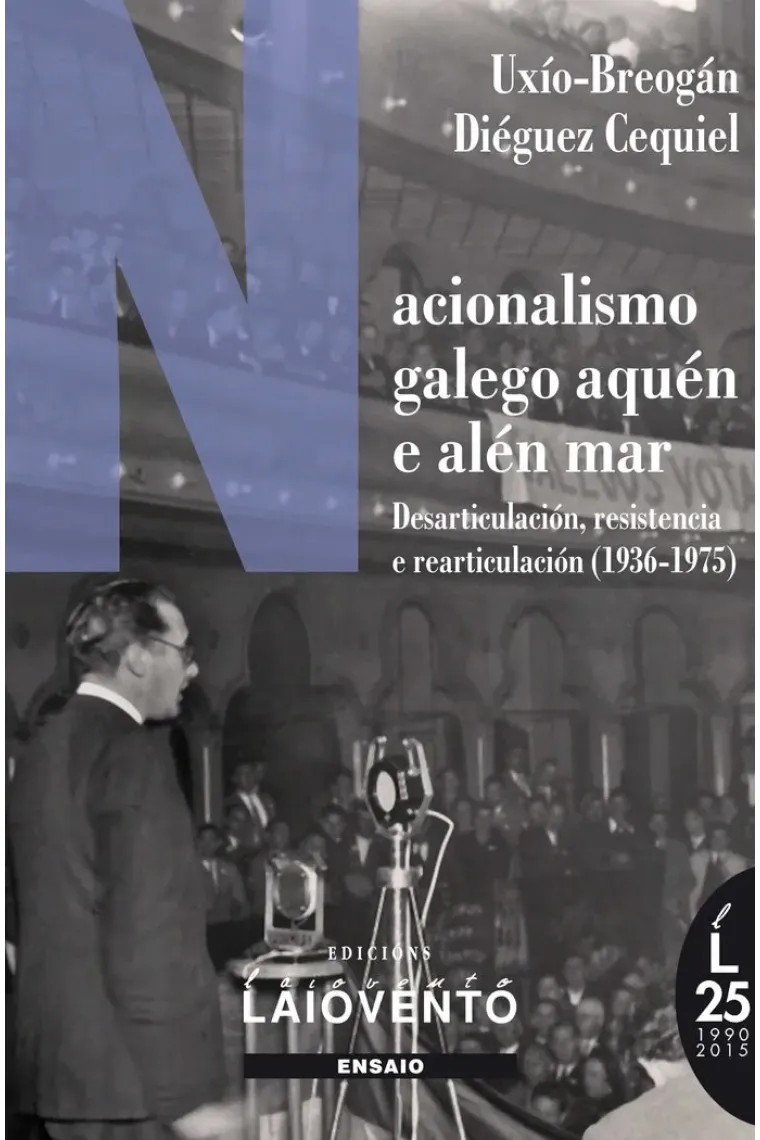 Nacionalismo galego aquén e alén mar (Gallego)