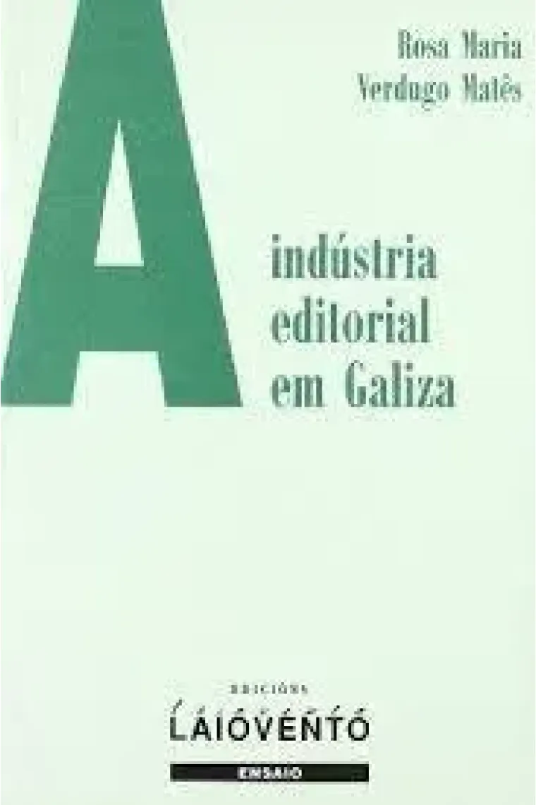 A industria editorial em Galiza (Gallego)