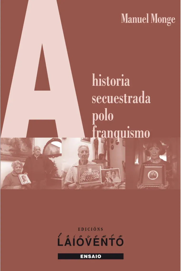 A historia secuestrada polo franquismo (Gallego)