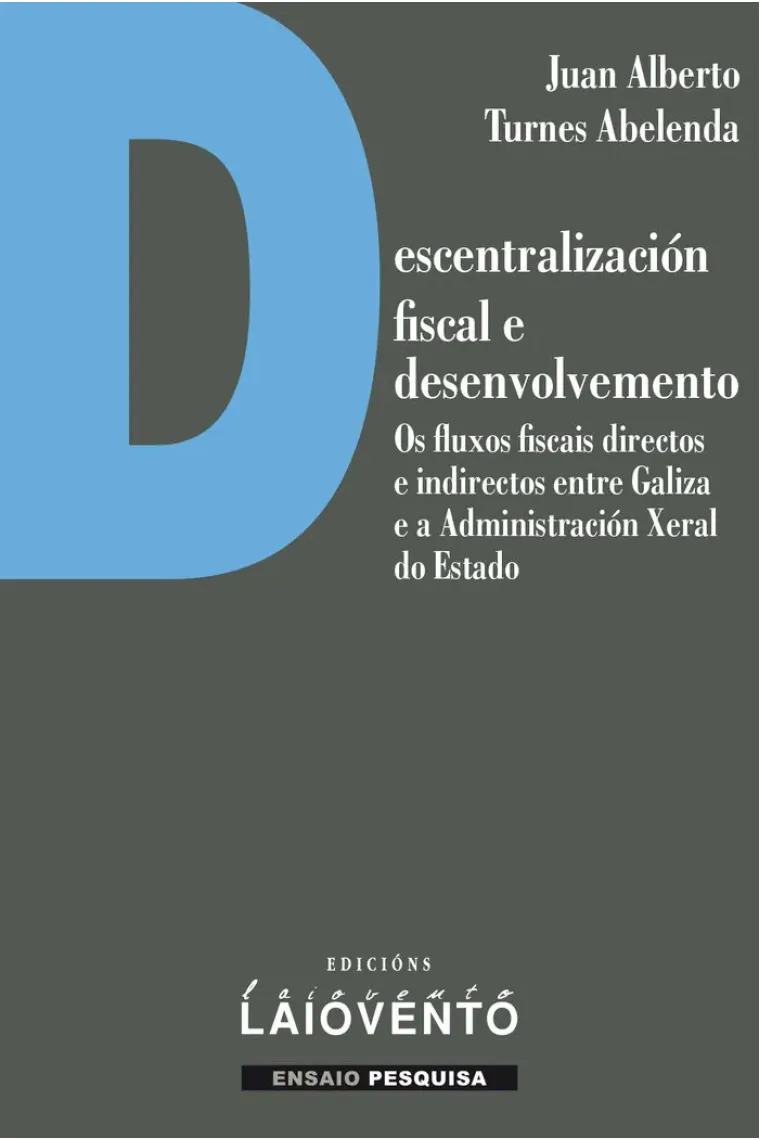 DESCENTRALIZACION FISCAL E DESENVOLVEMENTO. (Gallego)