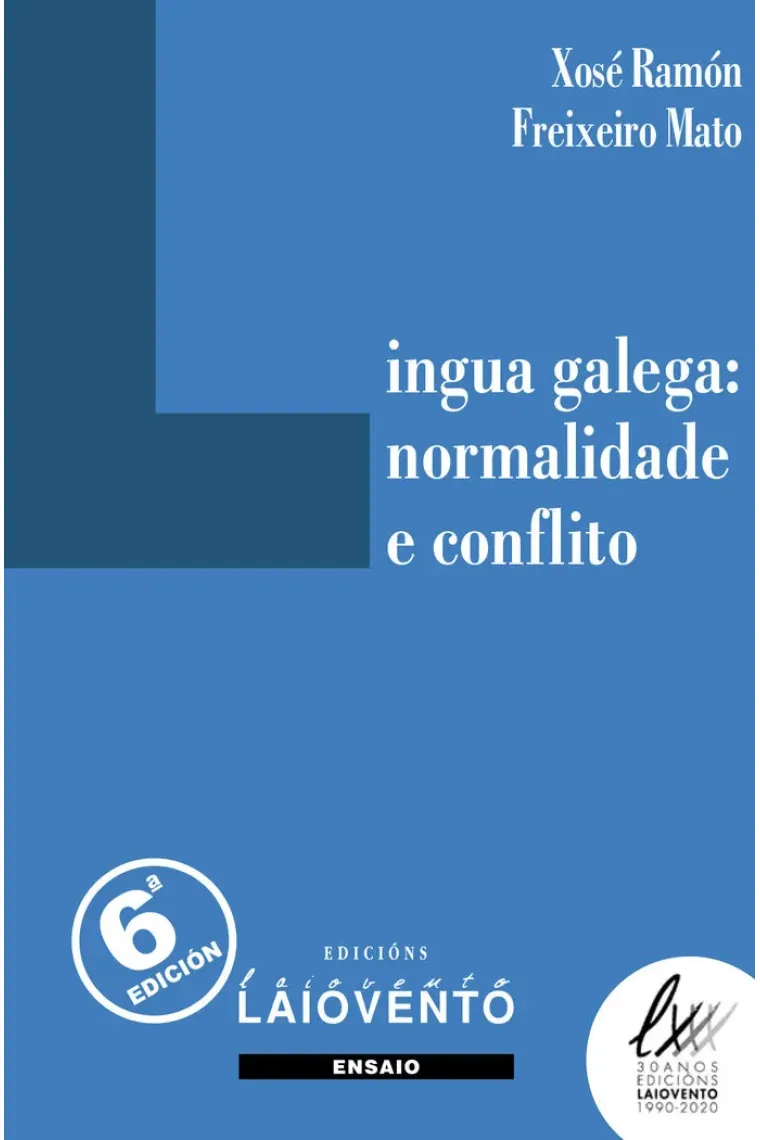 Lingua galega:normalidade e conflito (Gallego)