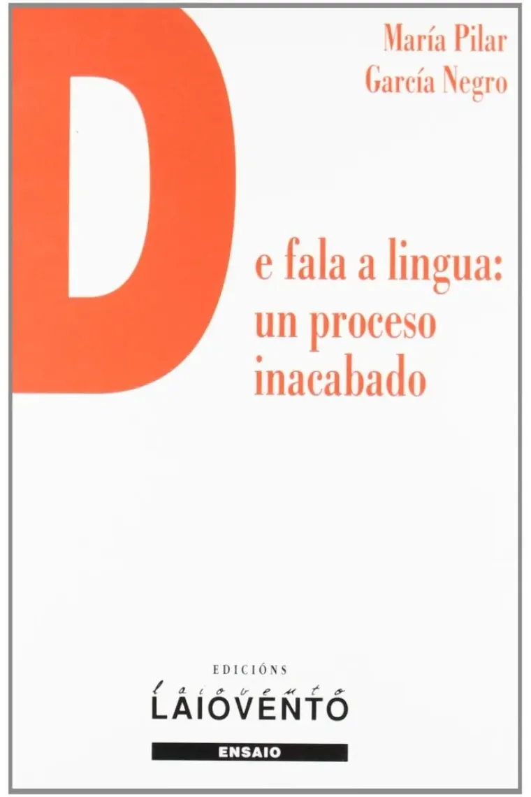 De fala a lingua, un proceso inacabado (Gallego)