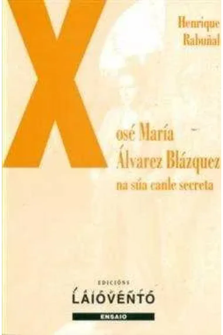 Xosé María Álvarez Blázquez. (Gallego)