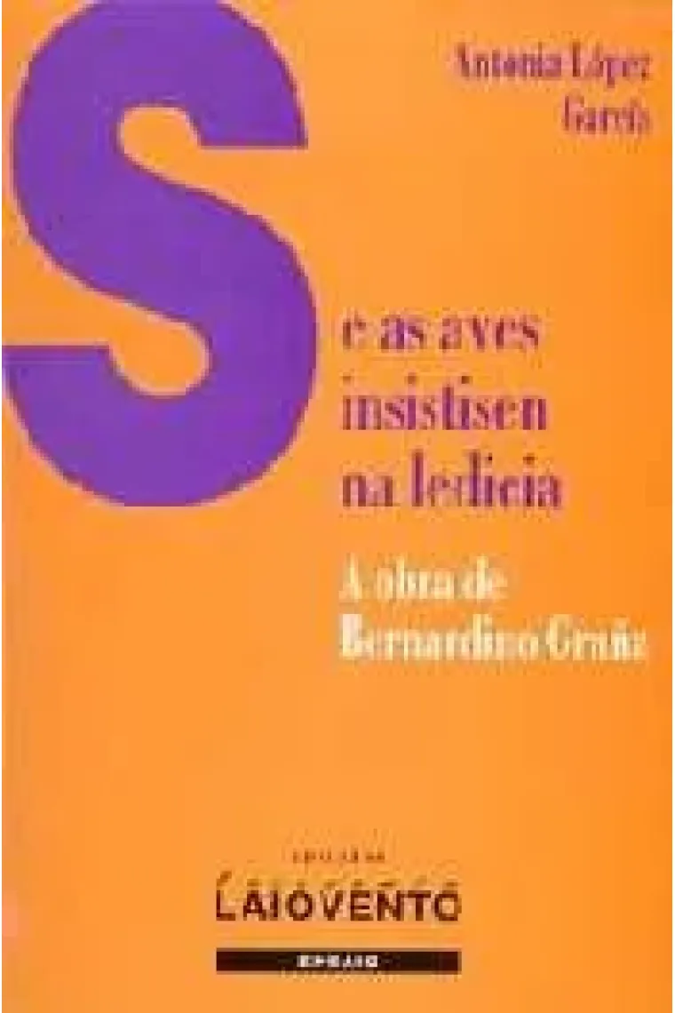 Se as aves insistisen na ledicia (Gallego)
