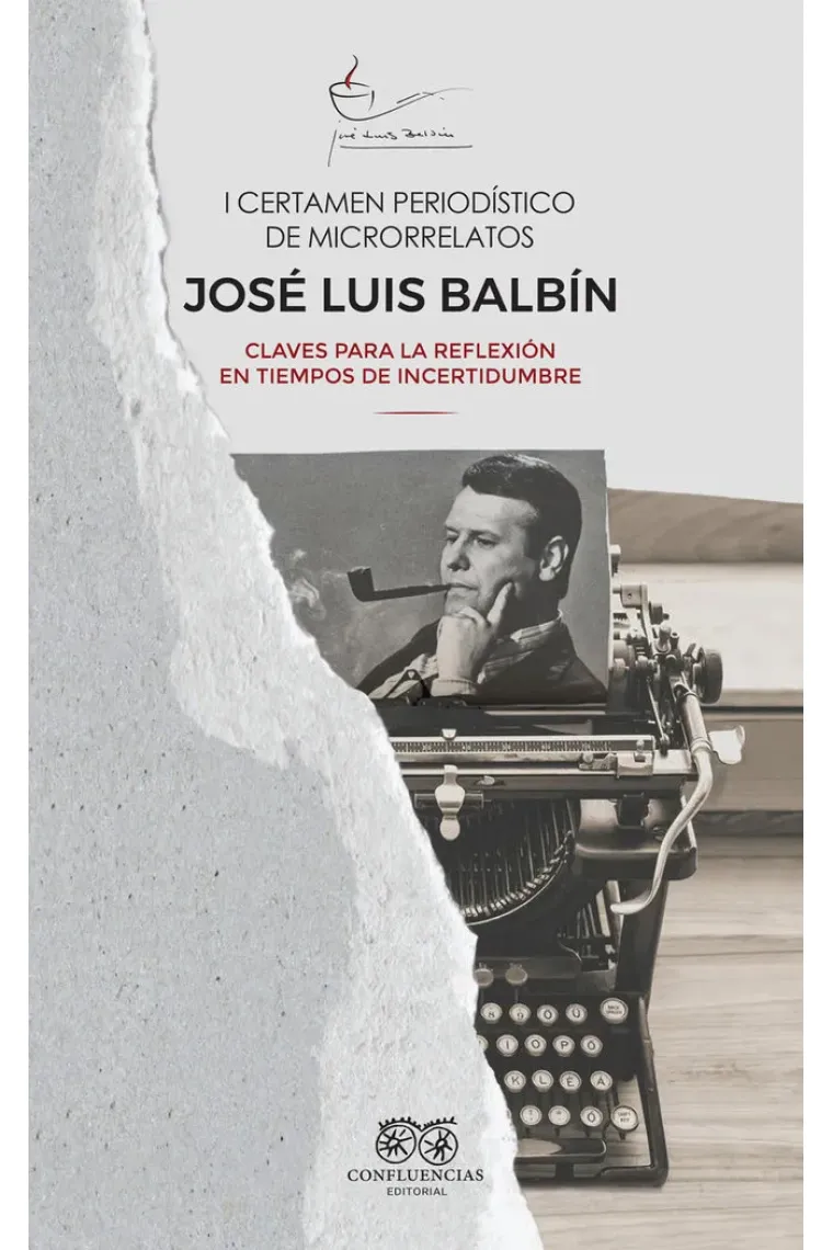 I CERTAMEN PERIODISTICO DE MICRORRELATOS JOSE LUIS BALBIN