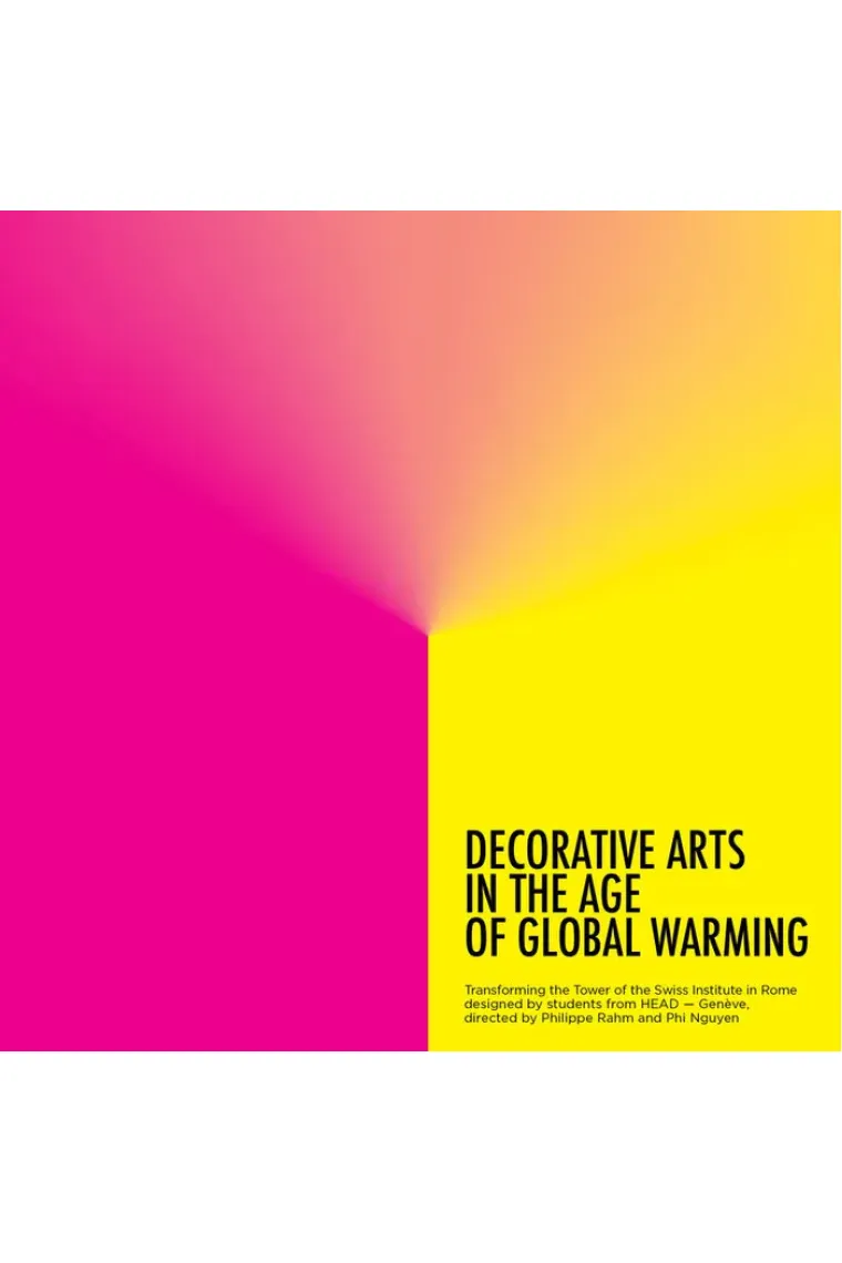 DECORATIVE ARTS IN THE AGE OF GLOBAL WARMING (Inglés)