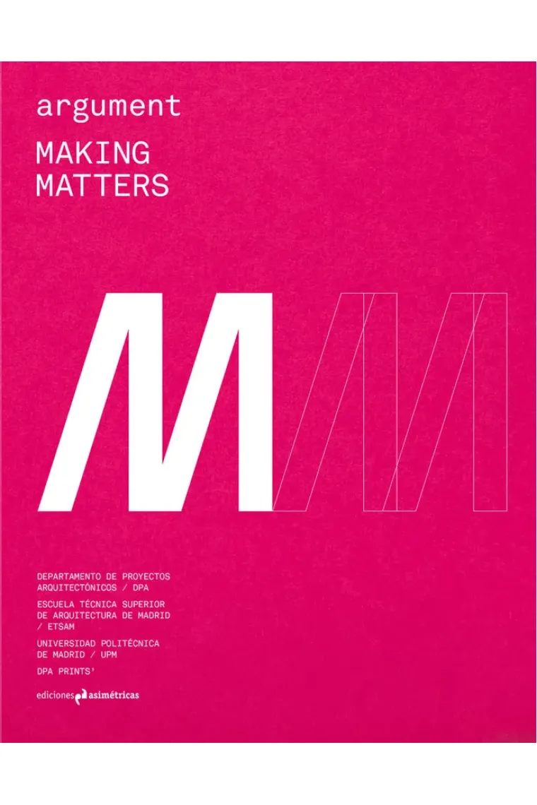 ARGUMENT  3: MAKING MATTERS