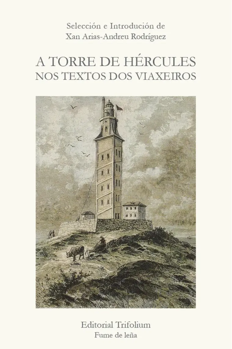 A TORRE DE HERCULES NOS TEXTOS DOS VIAXEIROS GALLLEGO (Gallego)