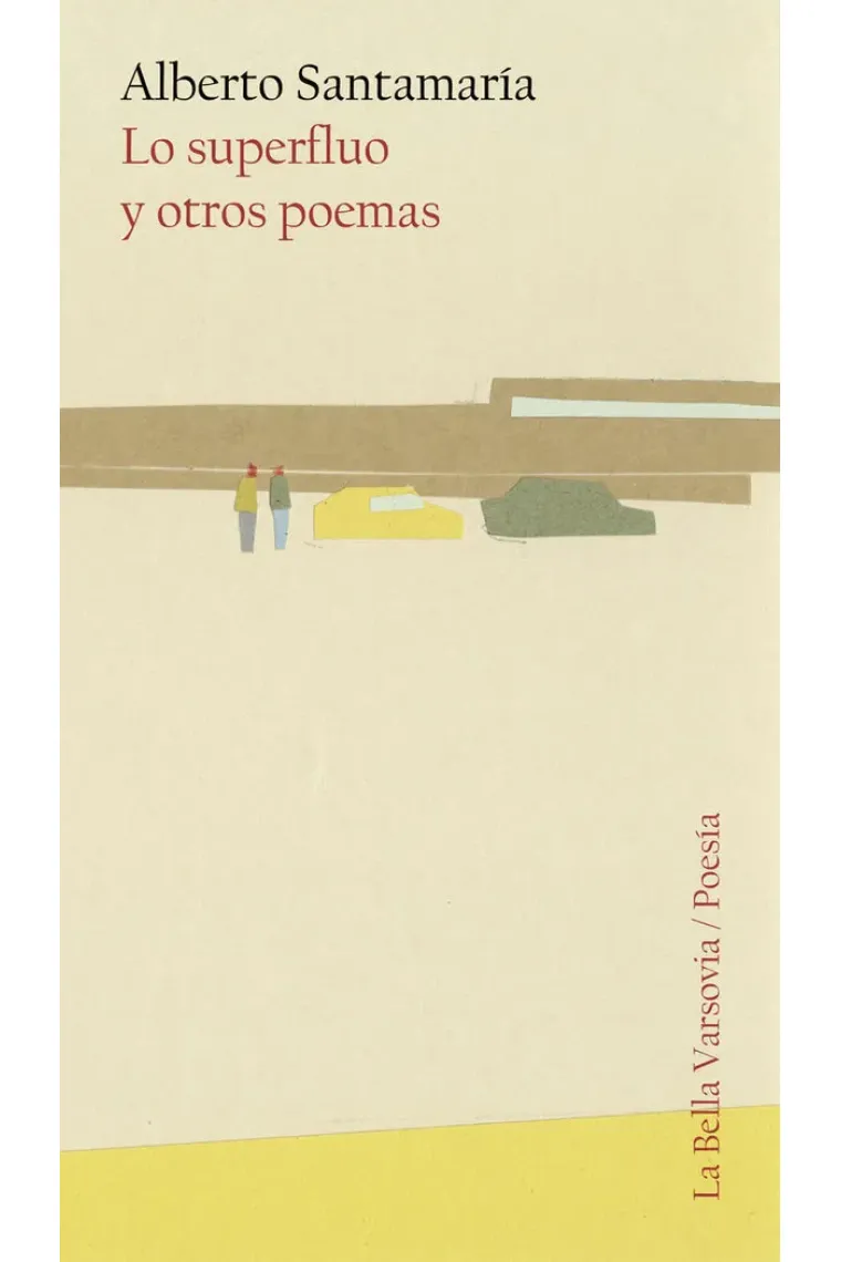 LO SUPERFLUO Y OTROS POEMAS