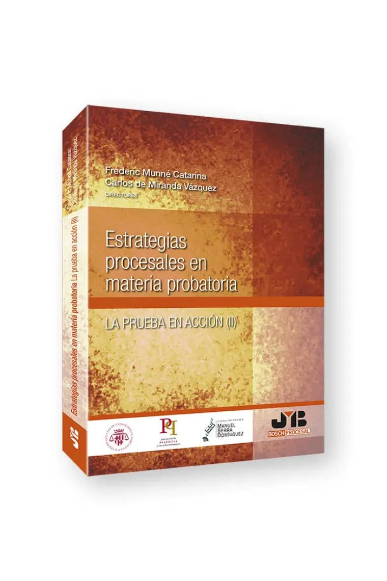 ESTRATEGIAS PROCESALES EN MATERIA PROBATORIA