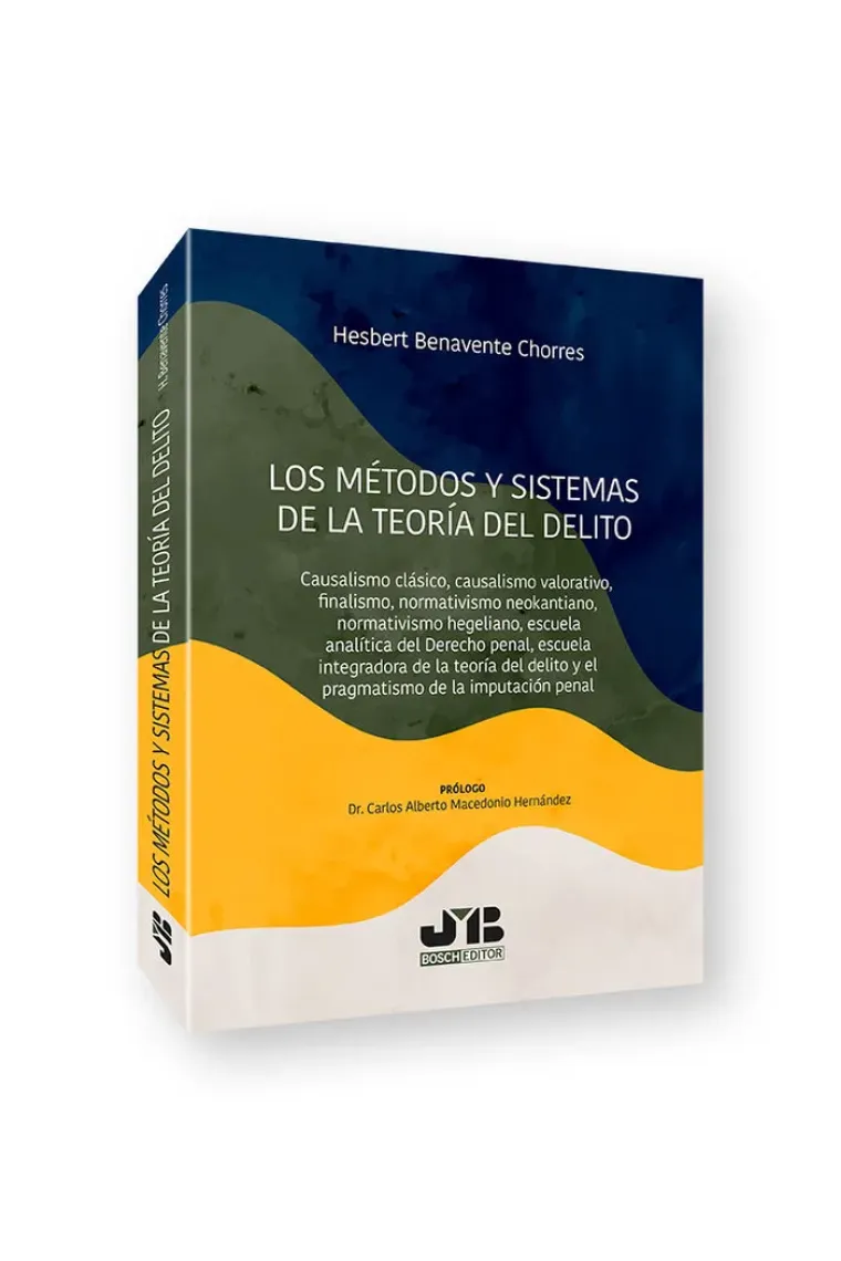 LOS METODOS Y SISTEMAS DE LA TEORIA DEL DELITO