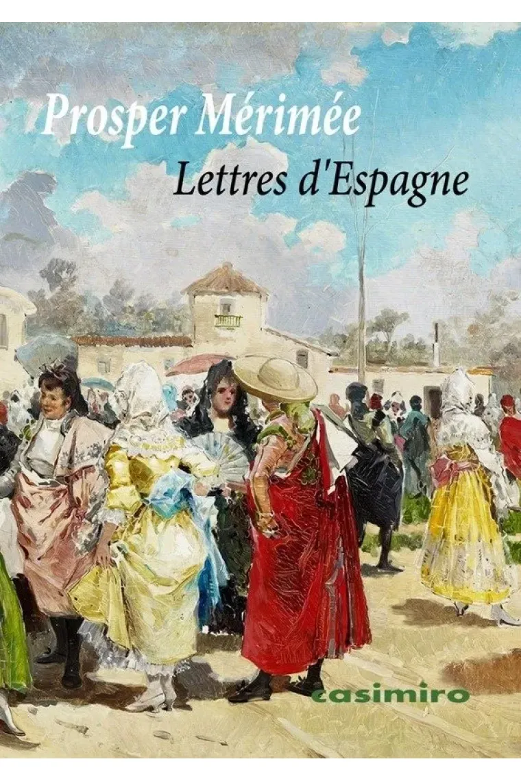 Lettres d'Espagne (Francés)