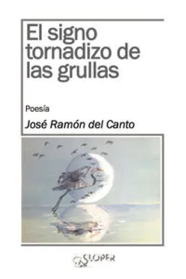 El signo tornadizo de las grullas
