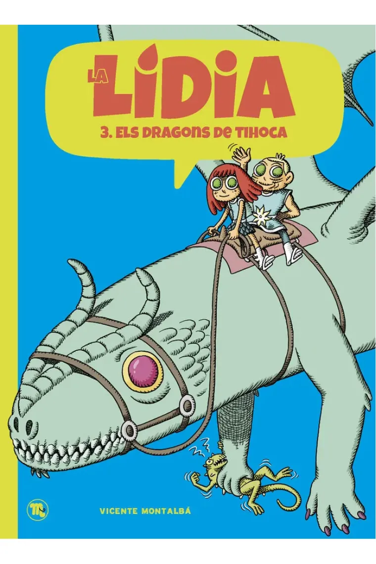 LA LIDIA 3 - ELS DRAGONS DE TIHOCA (Catalán)