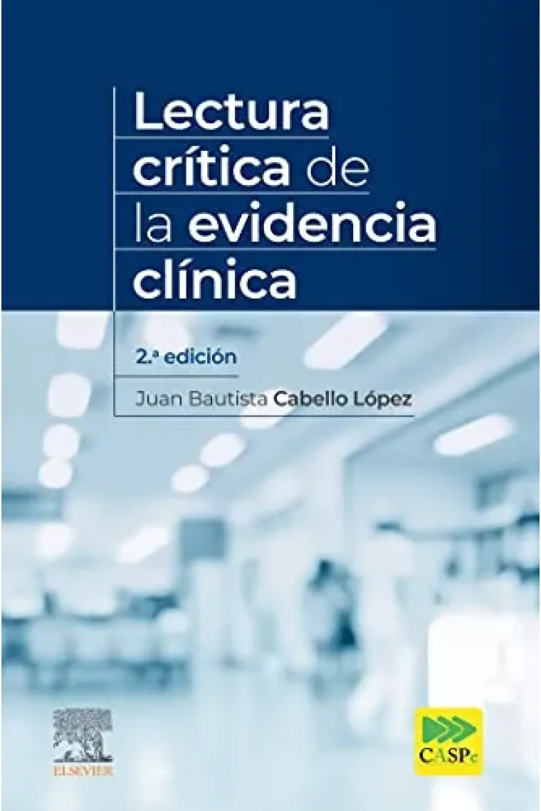 LECTURA CRITICA DE LA EVIDENCIA CLINICA (2ª ED.)