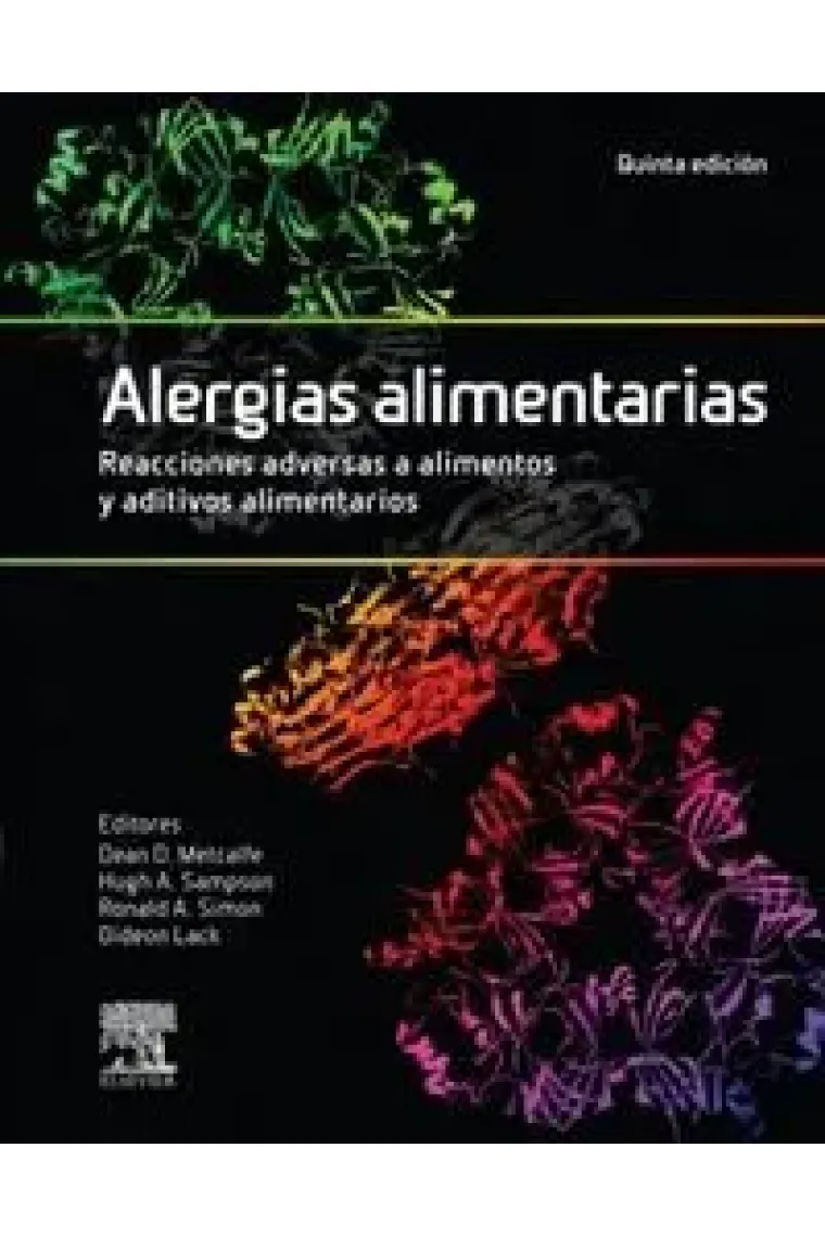 Alergias alimentarias. Reacciones adversas a alimentos y aditivos alimentarios (5ª ed.)