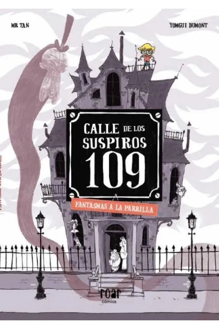 Calle de los suspiros 109. Fantasmas a la parrilla