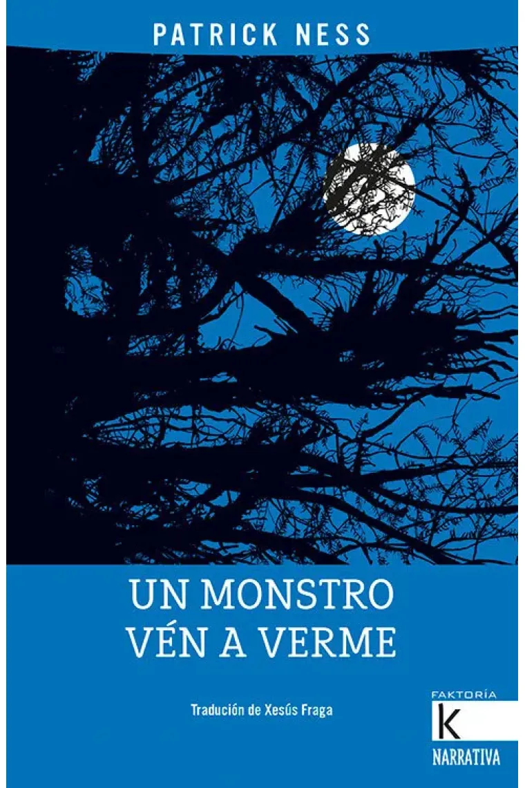 Un monstro vén a verme (Gallego)