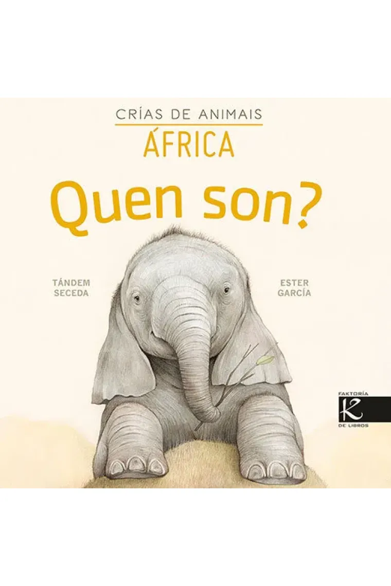 QUEN SON CRIAS DE ANIMAIS AFRICA (Gallego)