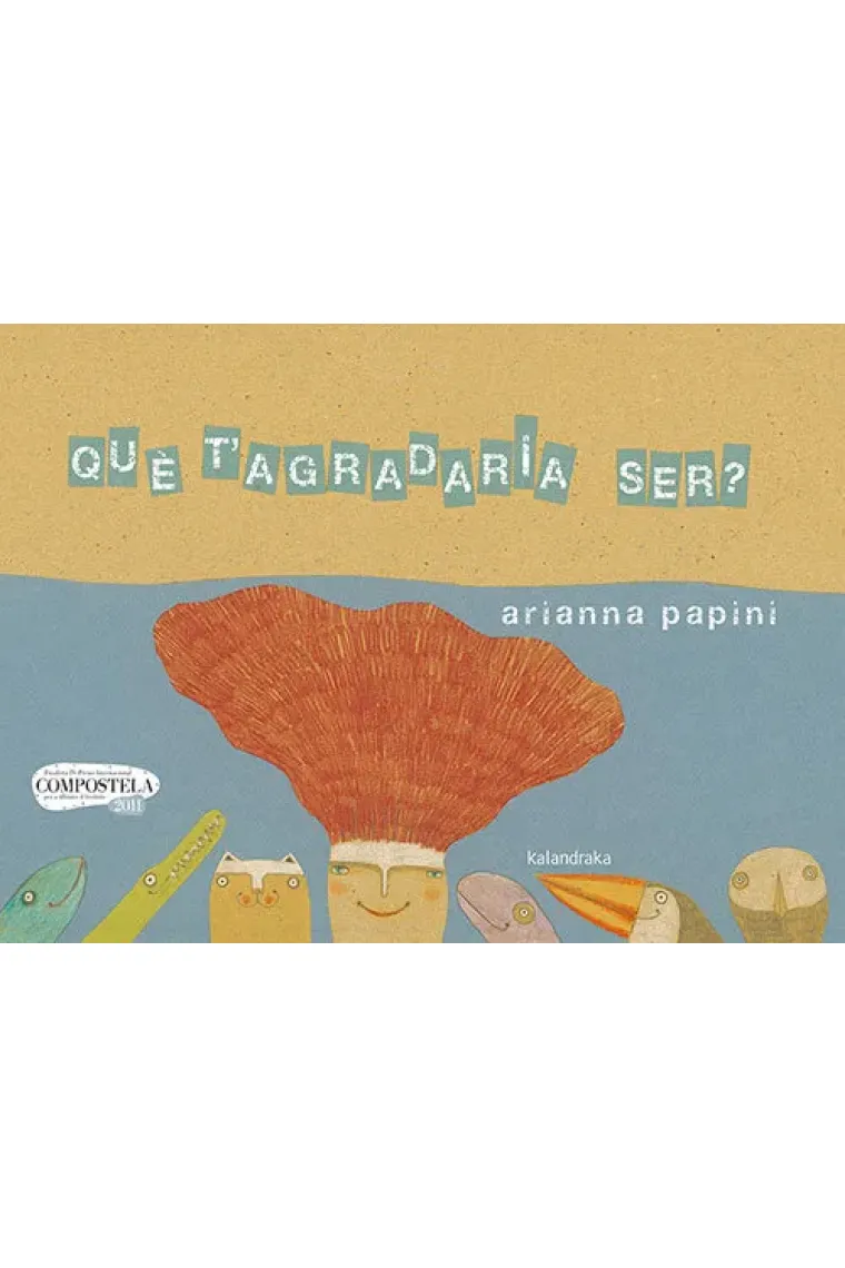 QUE T& X02019;AGRADARIA SER? (Catalán)