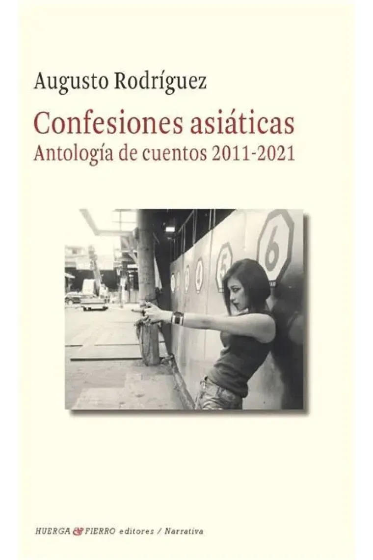 CONFESIONES ASIATICAS ( ANTOLOGIA DE CUENTOS 2011-2021)