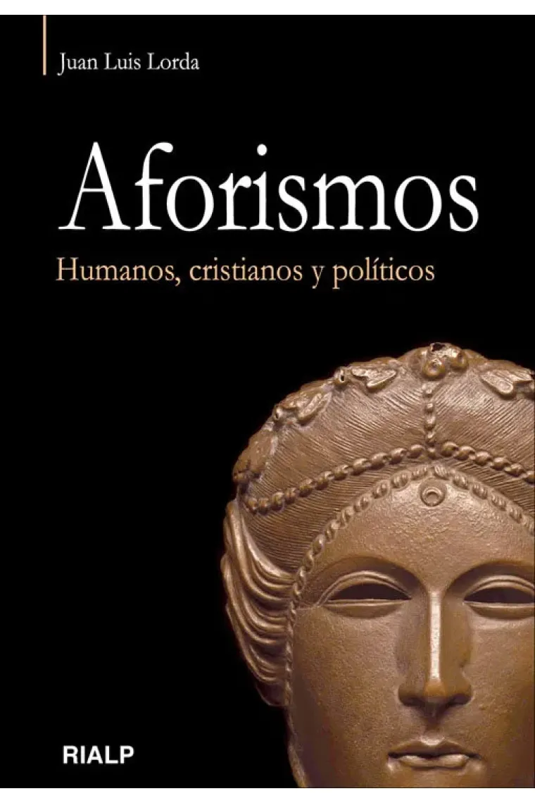 Aforismos. Humanos, cristianos y políticos.
