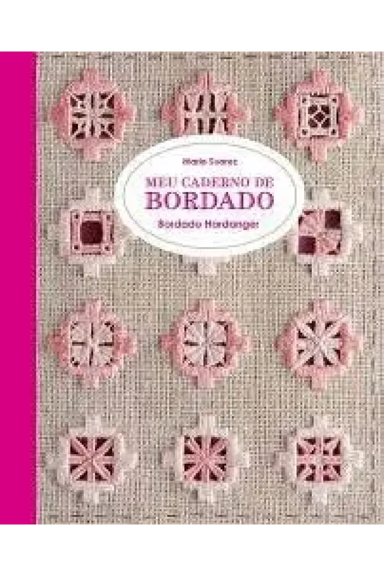 MEU CUADERNO DE BORDADO BORDADO HARDANGER (Catalán)