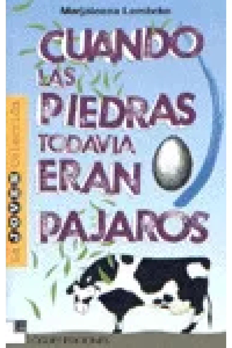 Cuando las piedras todavía eran pájaros
