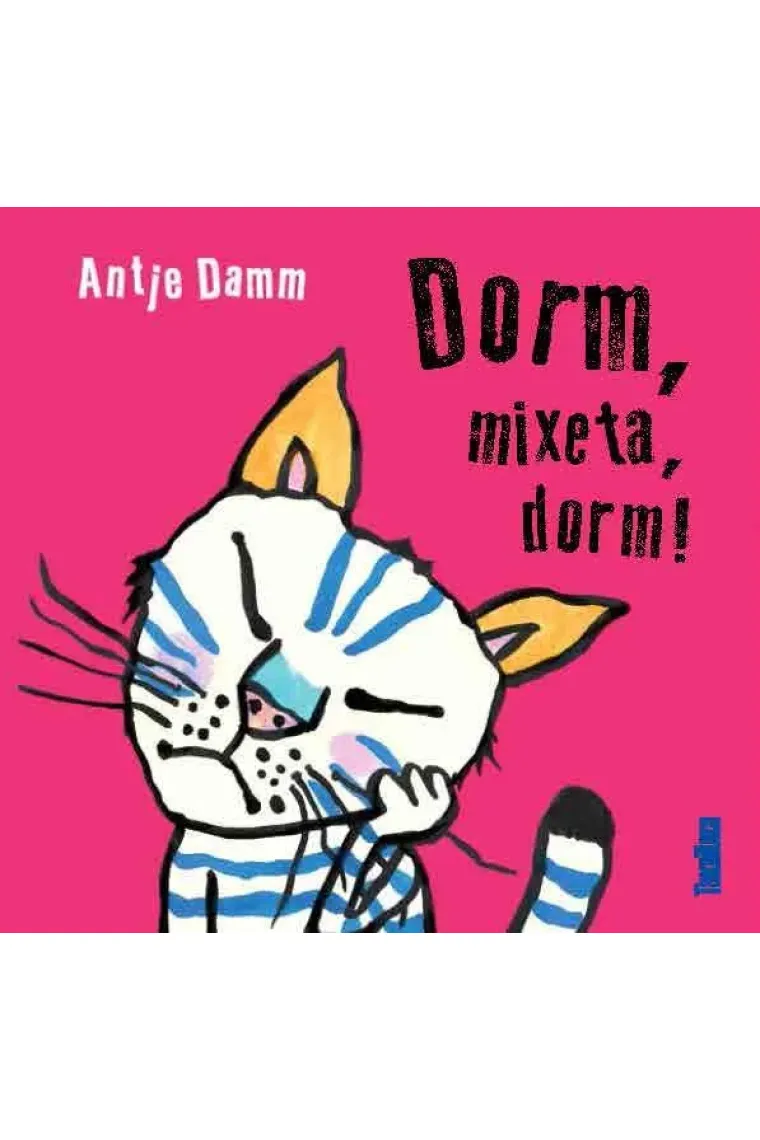 Dorm, mixeta, dorm! (Catalán)