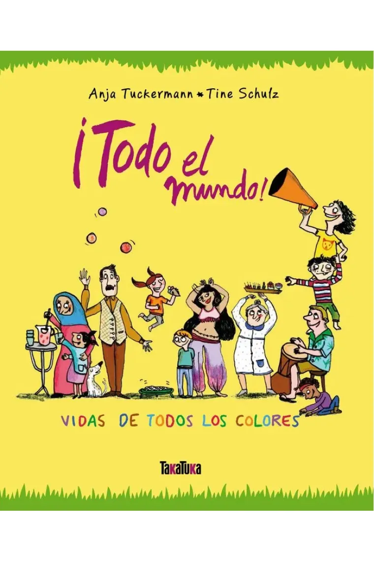 ¡Todo el mundo!
