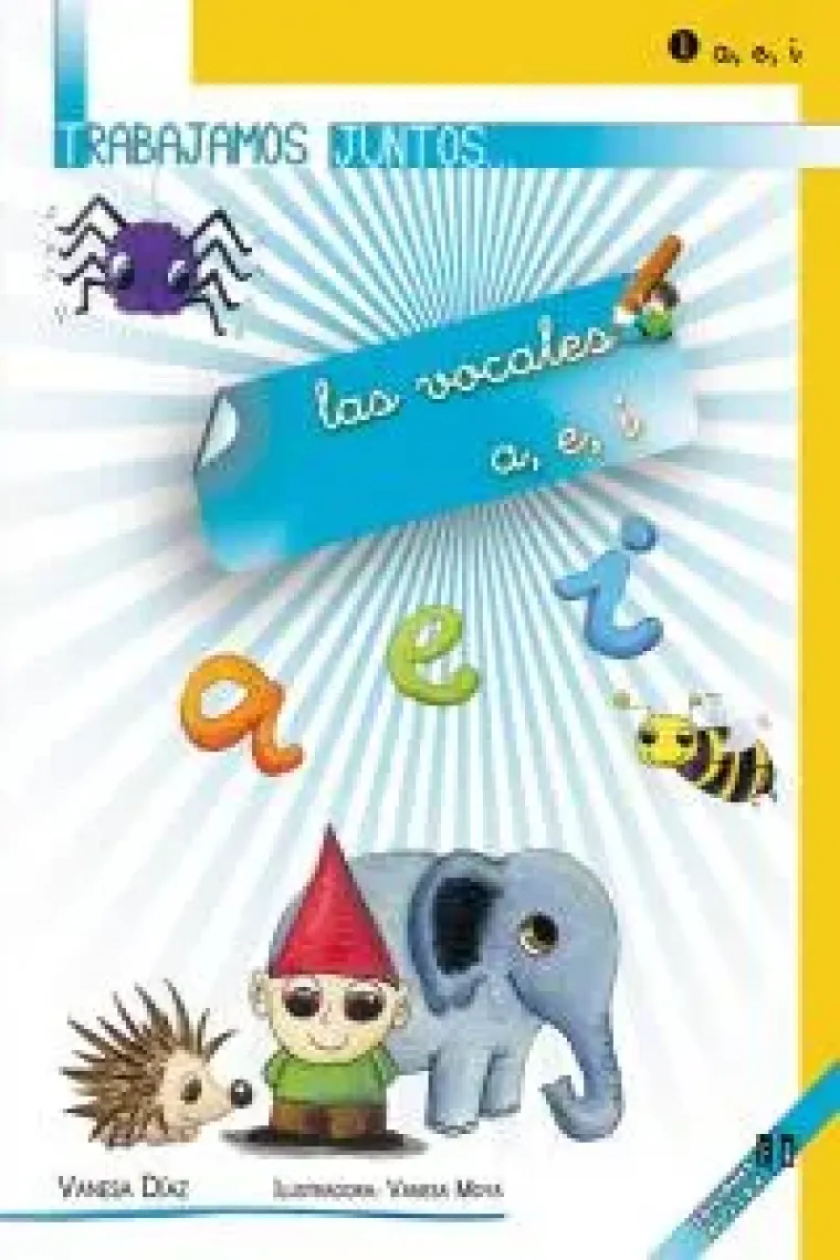Trabajamos juntos... las vocales a, e, i