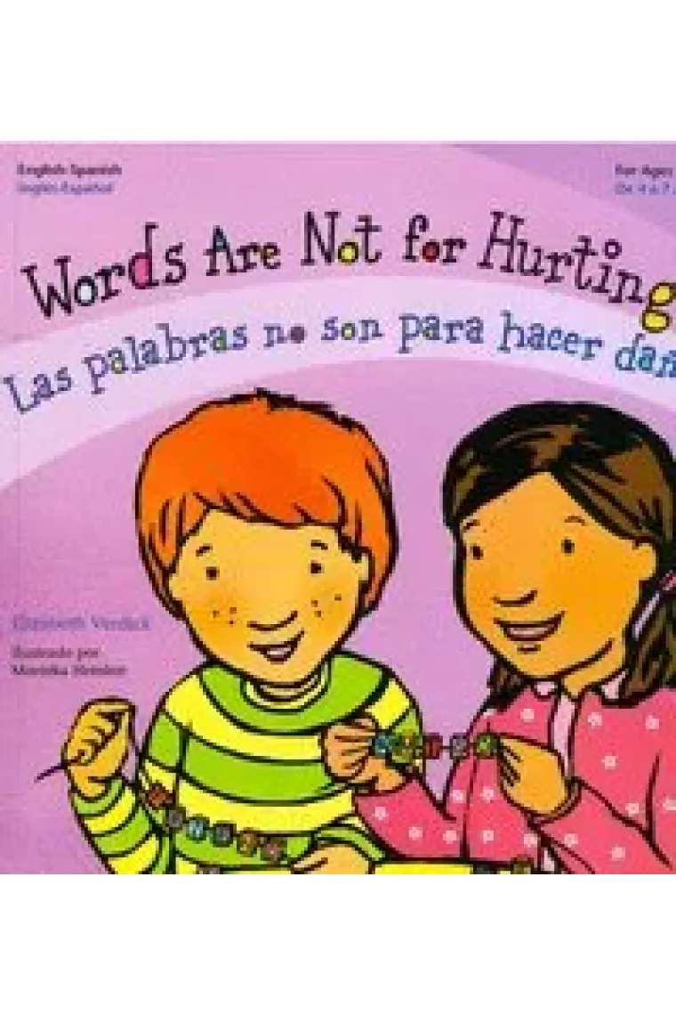 Words are not for Hurting / Las palabras no son para hacer daño (Inglés)