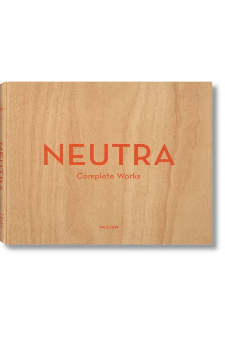 Neutra. Complete Works (Inglés)