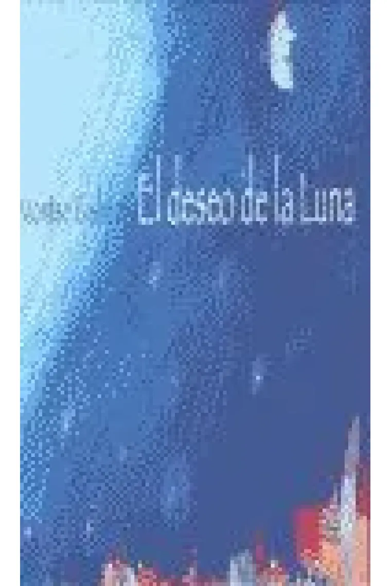 El deseo de la luna