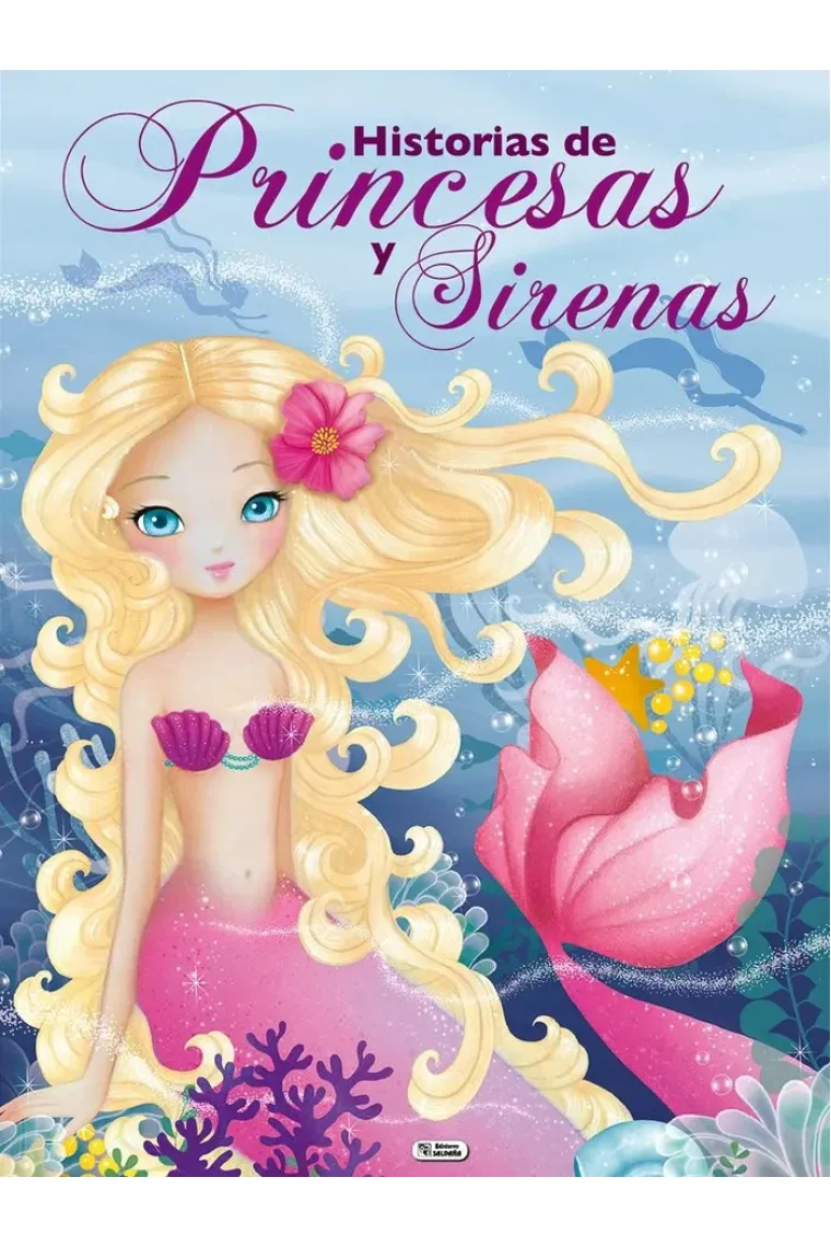 HISTORIAS DE PRINCESAS Y SIRENAS