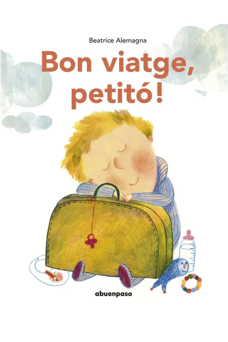 BON VIATGE, PETITO! (NE) (Catalán)