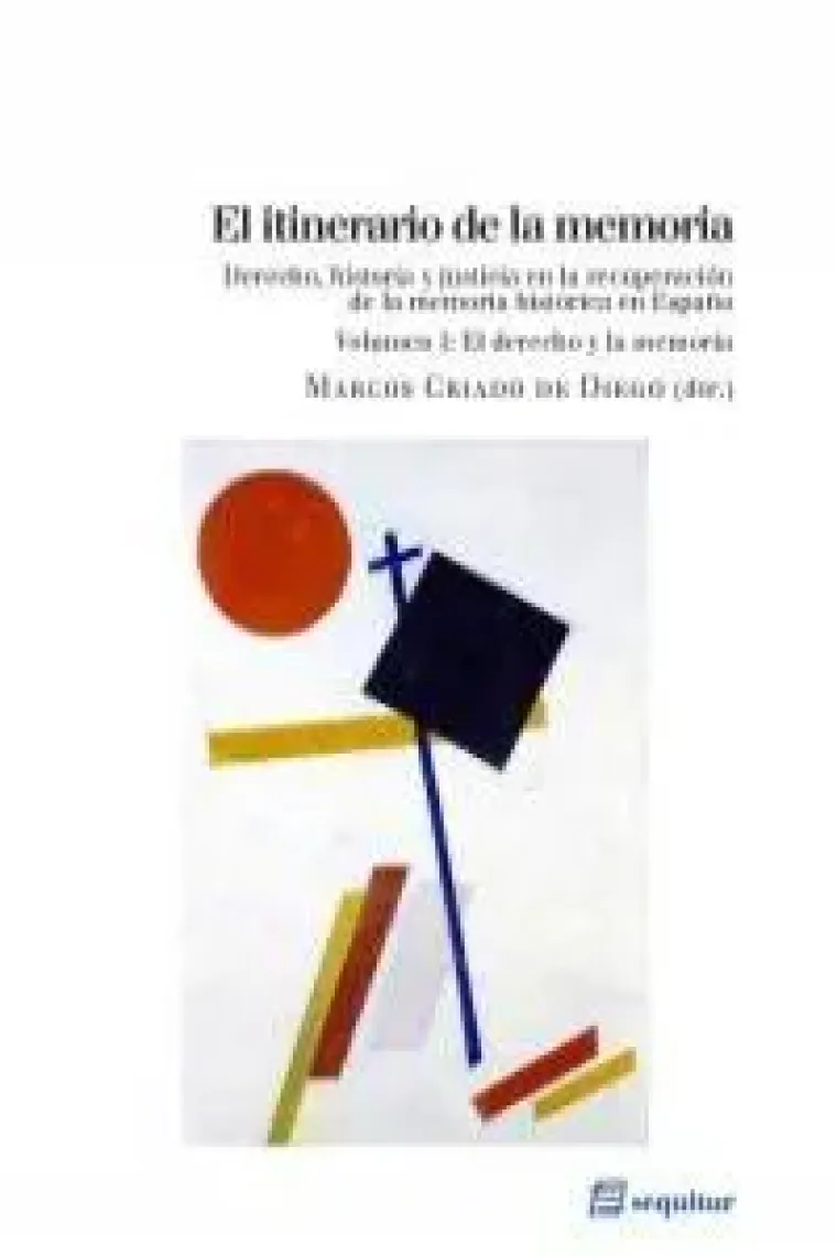 El itinerario de la memoria I