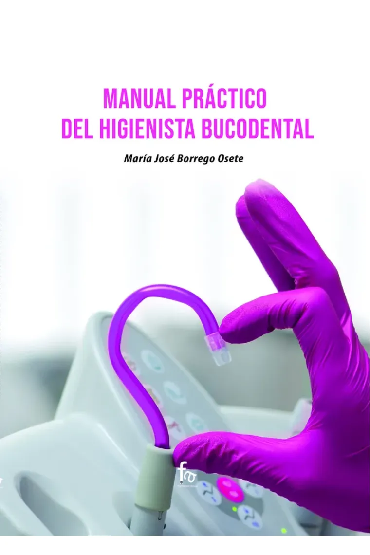 MANUAL PRACTICO DEL HIGIENISTA BUCODENTAL