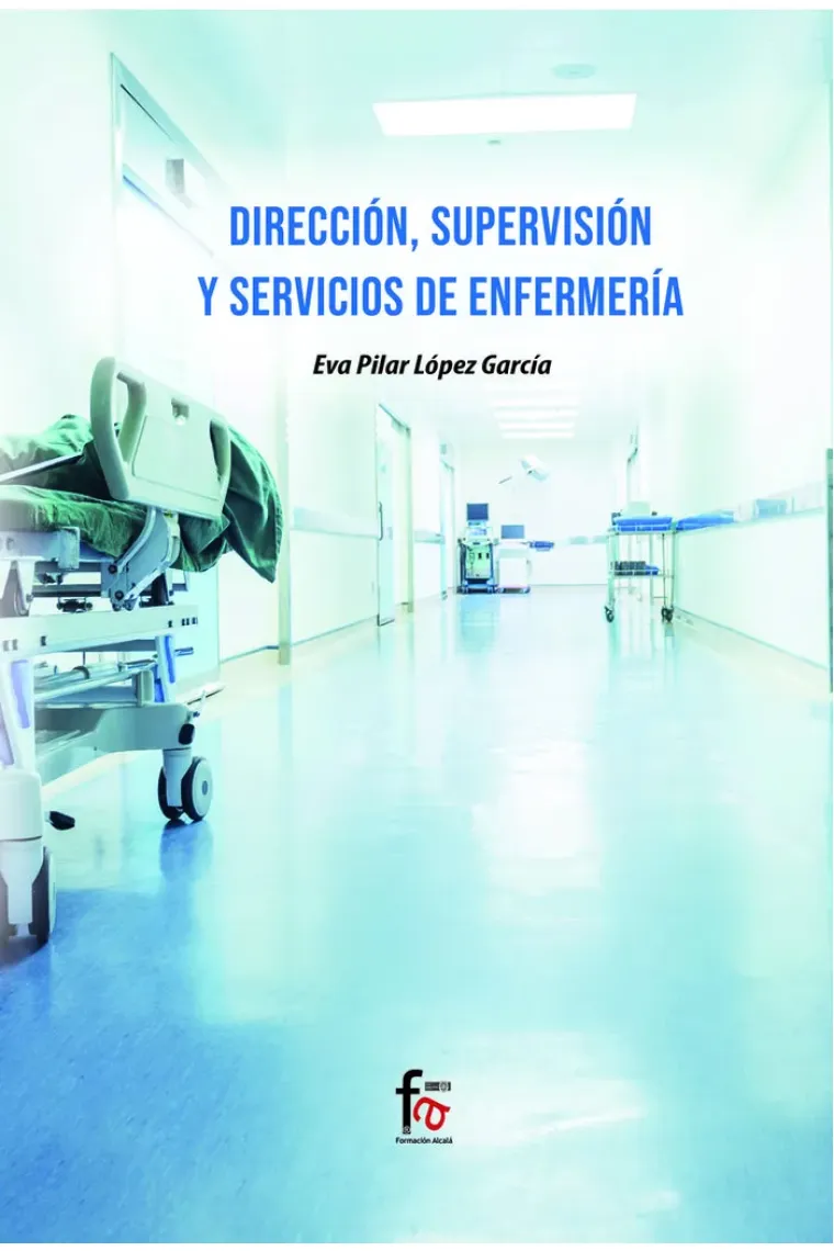 DIRECCION, SUPERVISION Y SERVICIOS DE ENFERMERIA