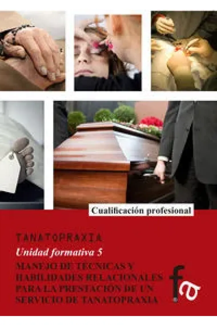 MANEJO DE TECNICAS Y HABILIDADES RELACIONALES PARA LA PRESTACIÓN DE UN SERVICIO DE TANATOPRAXIA