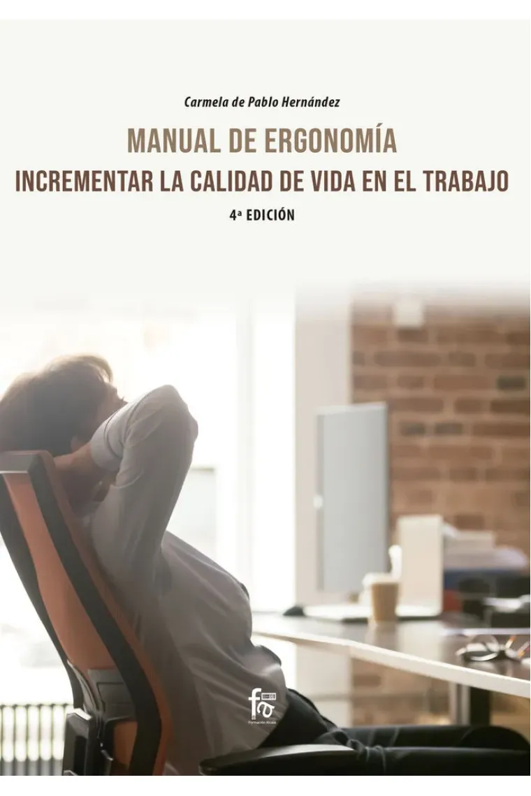MANUAL DE ERGONOMIA: INCREMENTAR LA CALIDAD DE VIDA