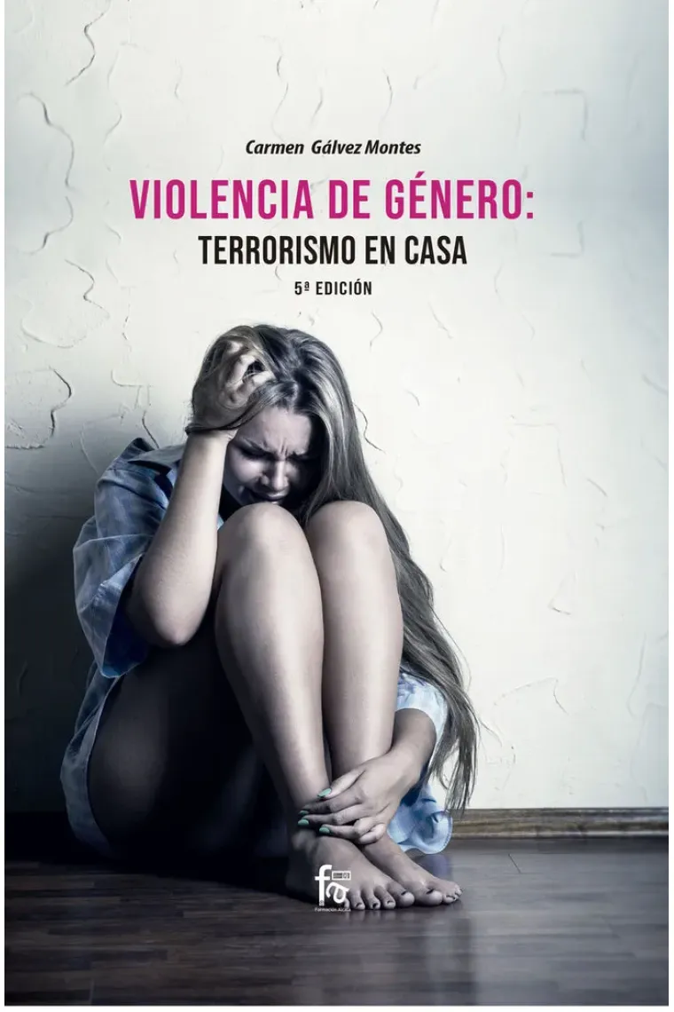VIOLENCIA DE GÉNERO: TERRORISMO EN CASA 5º EDICIÓN