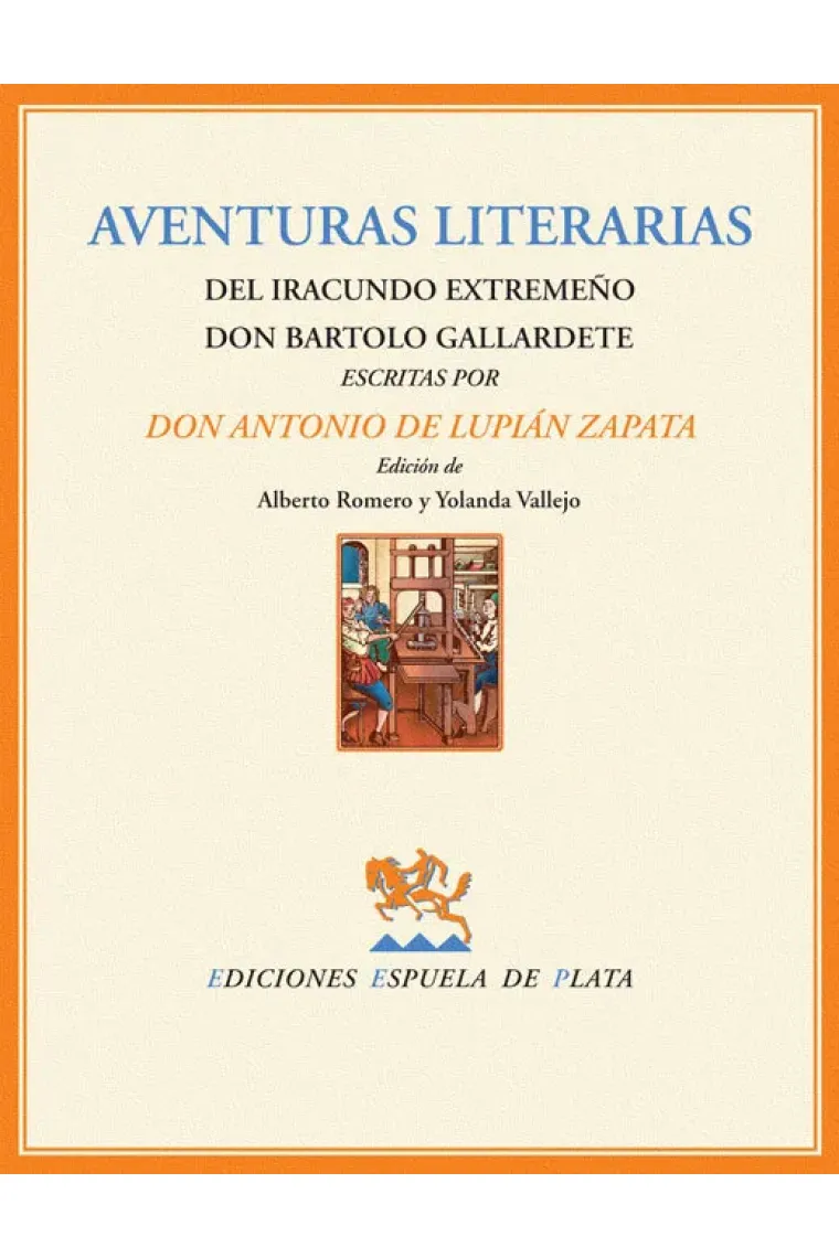 Aventuras literarias del iracundo extremeño Don Bartolo Gallardete